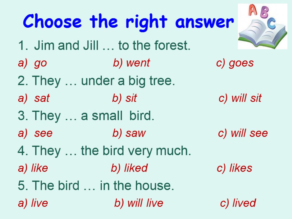 Go b. Choose the right answer ответы Jim and Jill. Choose the right answer ответы. Choose the answer 4 класс. Jim and Jill go to the shop на презент Симпл.