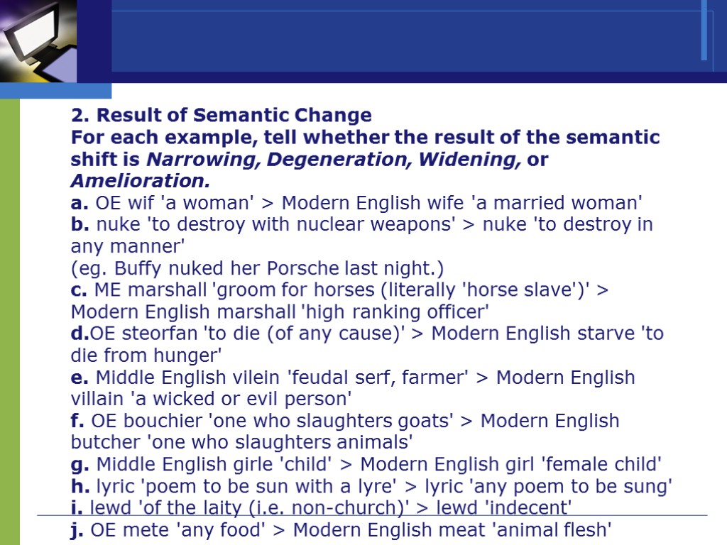 >2. Result of Semantic Change For each example, tell whether the result of the