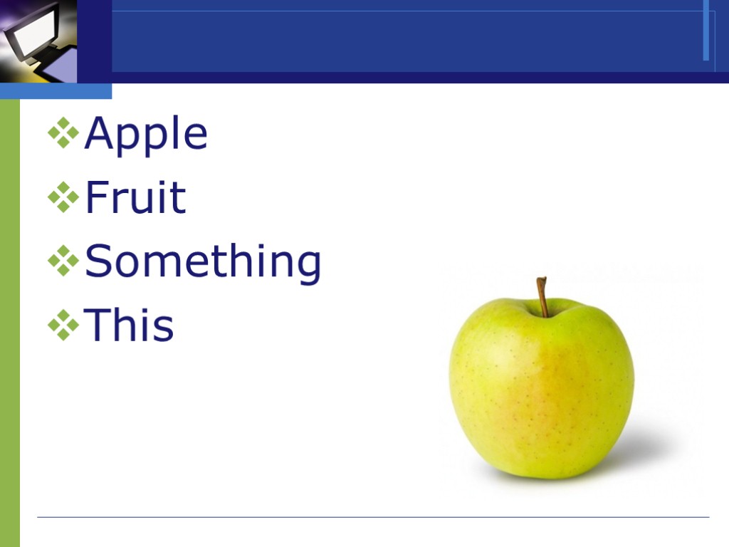 >Apple Fruit Something This