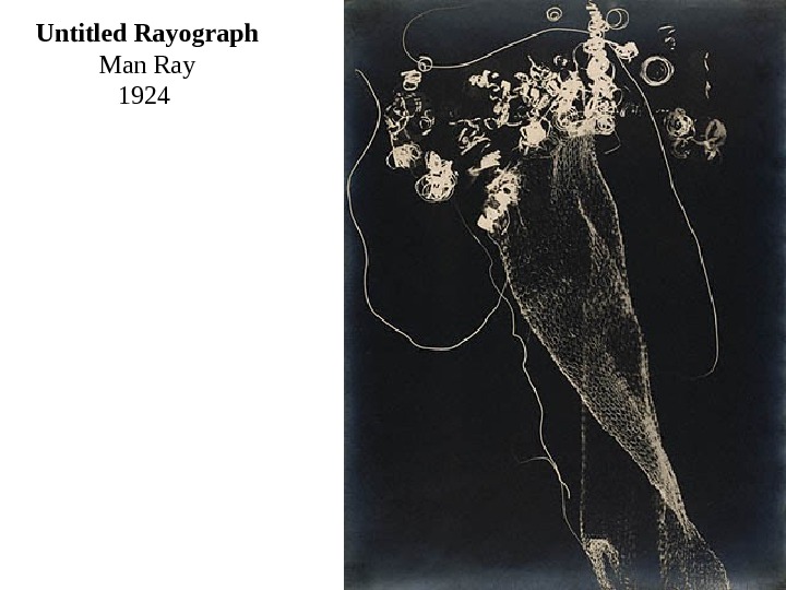   Untitled Rayograph Man Ray 1924 