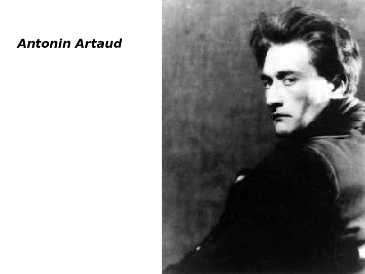   Antonin Artaud  