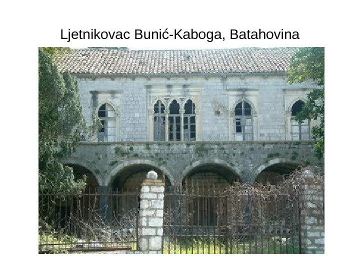 Ljetnikovac Bunić-Kaboga, Batahovina 