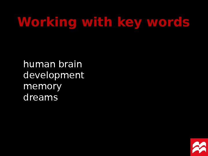 human brain development memory dreams. Working with key words 