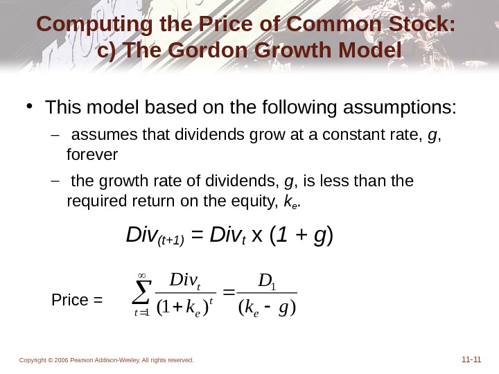 Copyright © 2006 Pearson Addison-Wesley. All rights reserved. 11 - 11 Computing the Price of Common