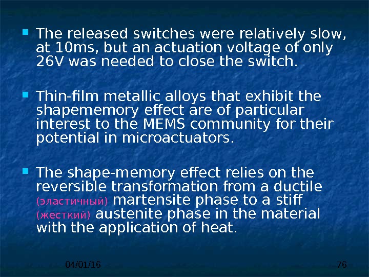 04/01/16 76 The released switches were  relatively slow,  at 10 ms, but an actuation