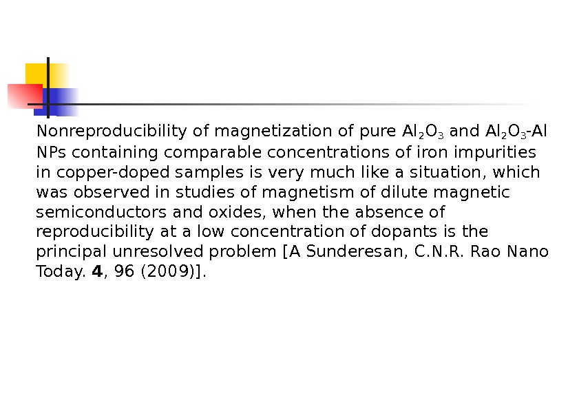 Nonreproducibility of magnetization of pure Al 2 O 3 and Al 2 O 3 -Al NPs