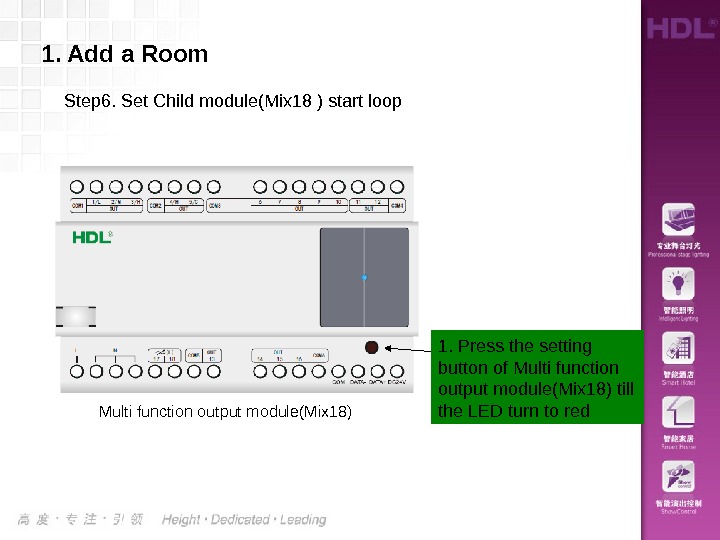 1. Add a Room Step 6. Set Child module(Mix 18 ) start loop 1. Press the