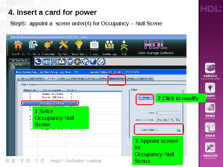 Step 5:  appoint a scene order(4) for Occupancy – Null Scene 4. Insert a card