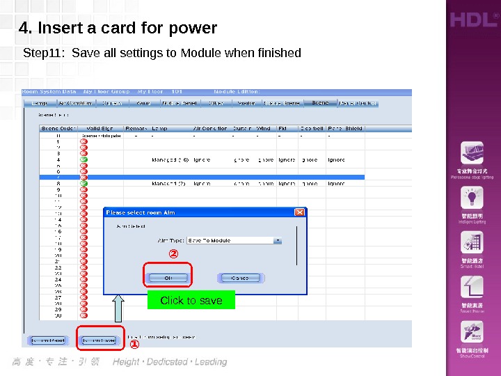 4. Insert a card for power Step 11:  Save all settings to Module when finished