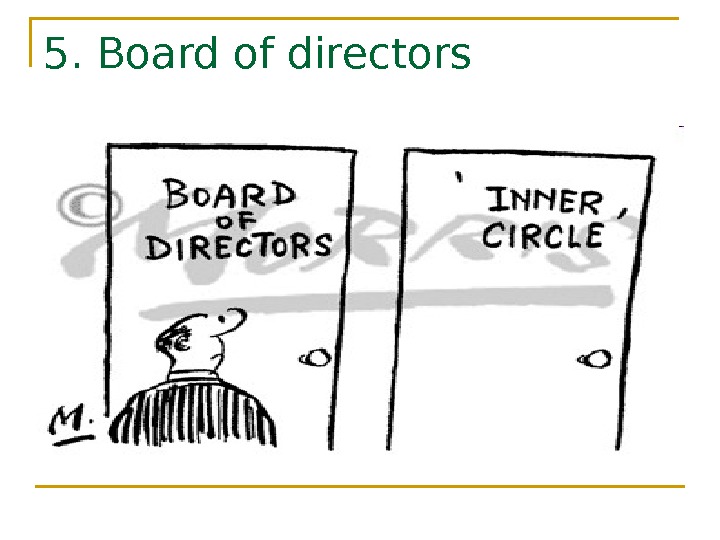 5. Board of directors 