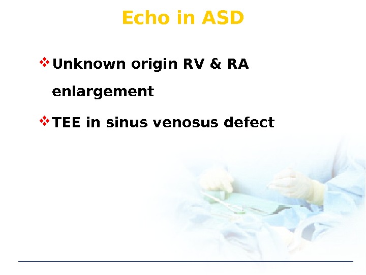 Echo in ASD Unknown origin RV & RA enlargement  TEE in sinus venosus defect 