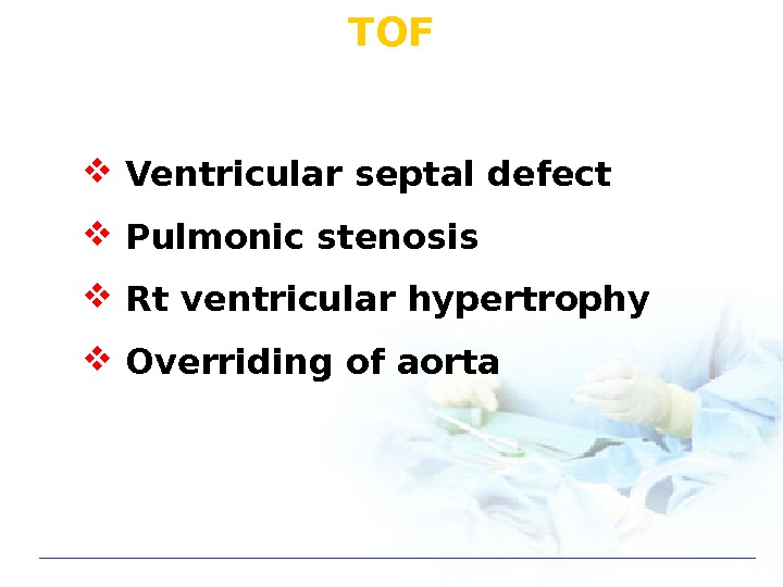 TOF Ventricular septal defect Pulmonic stenosis Rt ventricular hypertrophy Overriding of aorta 