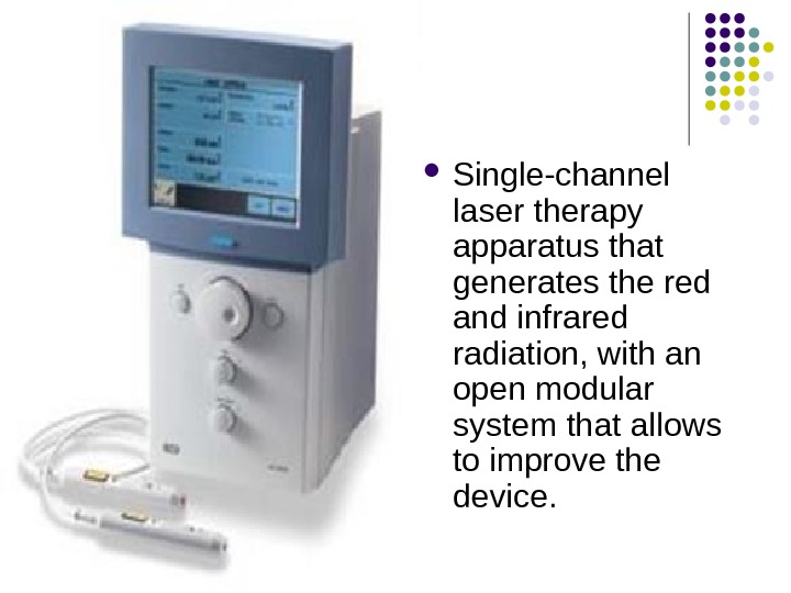  Single-channel laser therapy apparatus that generates the red and infrared radiation, with an open modular