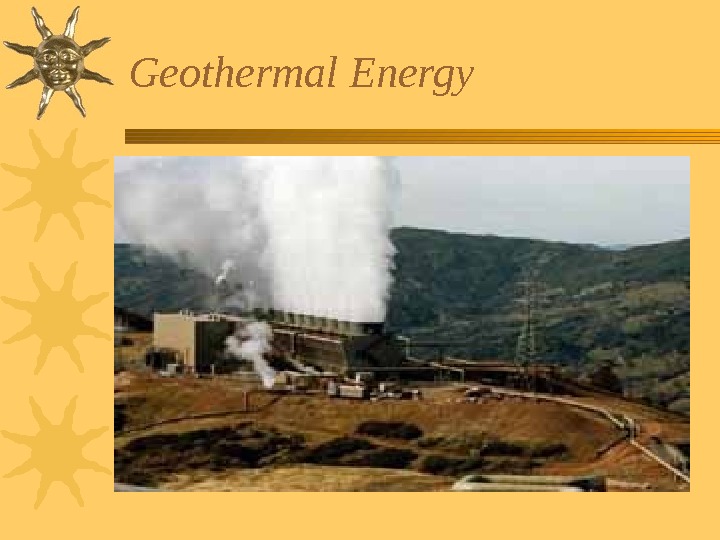  Geothermal Energy  