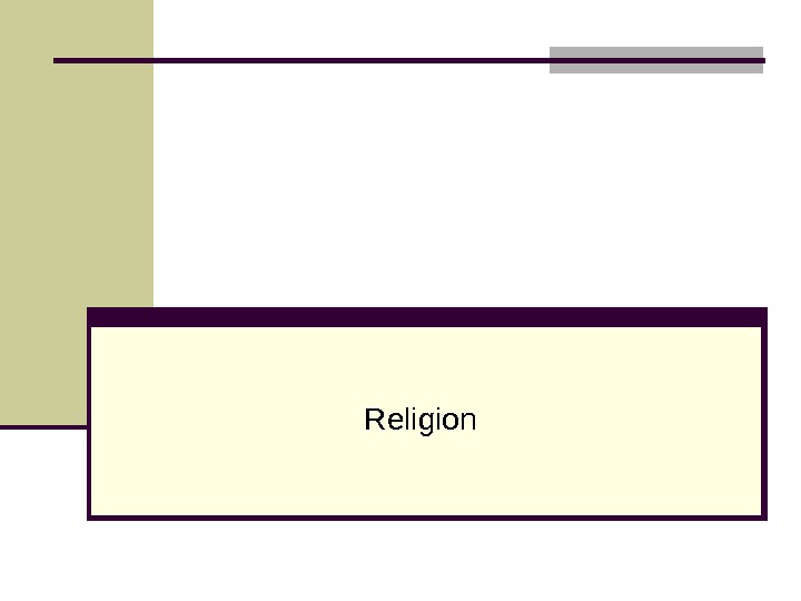   Religion 