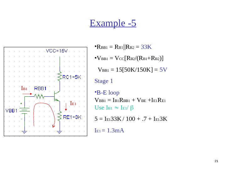 21 Example -5 • R BB 1 = R B 1 ||R B 2 = 33
