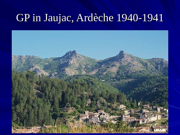 Symposium BNH, 10/08/0 4 9 GP in Jaujac, Ard èche 1940 -1941 