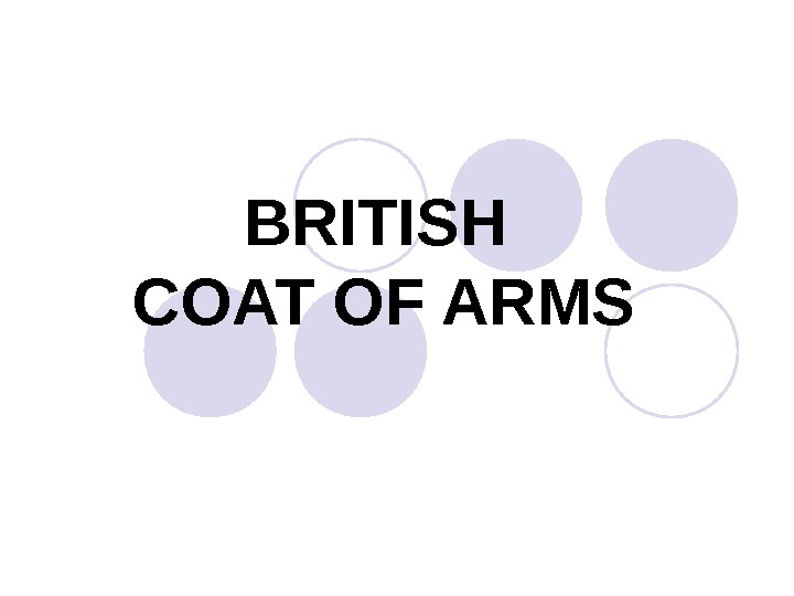 BRITISH COAT OF ARMS 