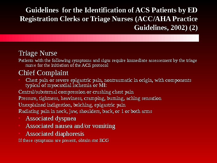   Guidelines for the Identification of ACS Patients by ED Registration Clerks or Triage Nurses