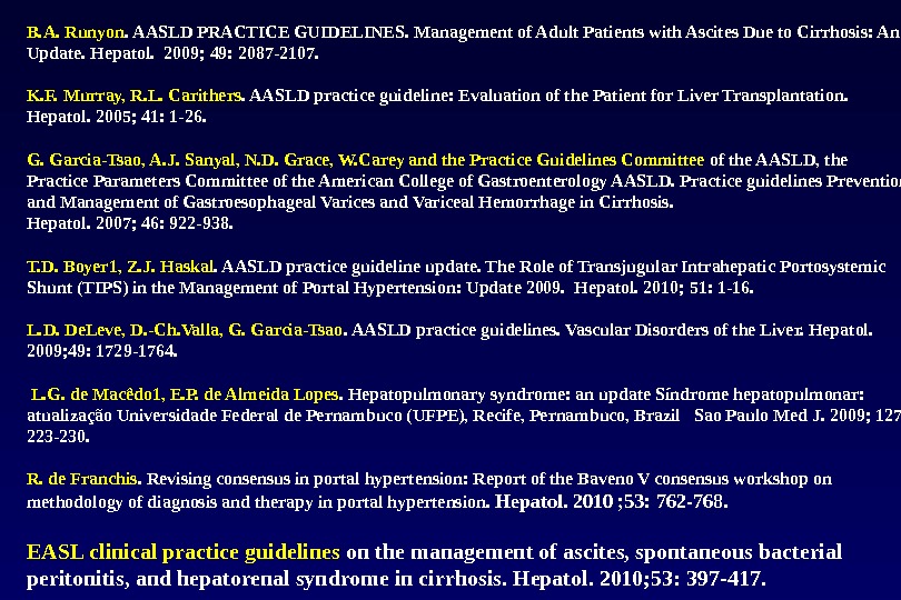 B. A. Runyon. AASLD PRACTICE GUIDELINES. Management of Adult Patients with Ascites Due to Cirrhosis: An