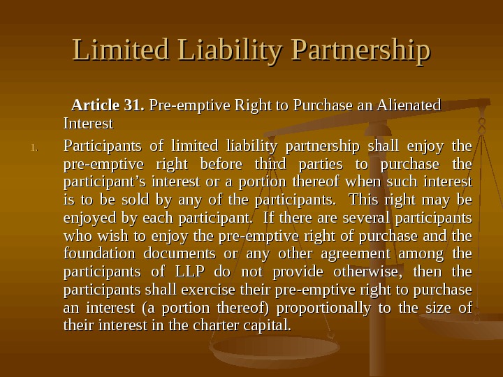   Limited Liability Partnership   Article 31.  Pre-emptive Right to Purchase an Alienated