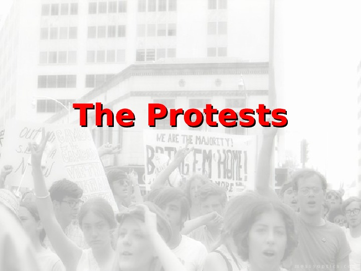   The Protests  