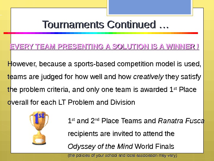   EVERY TEAM PRESENTING A SOLUTION IS A WINNER ! However, because a sports-based competition