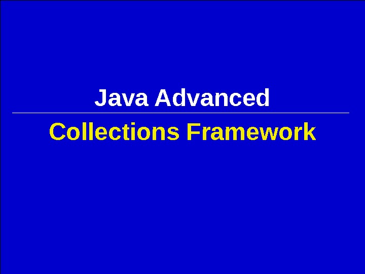  Collections Framework Java Advanced 