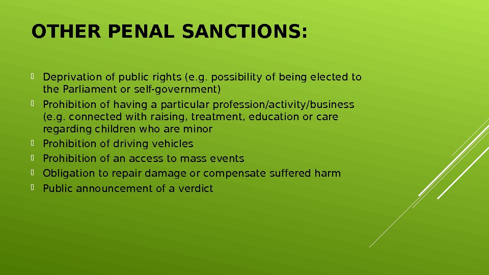 OTHER PENAL SANCTIONS:  Deprivation of public rights (e. g. possibility of being elected to the