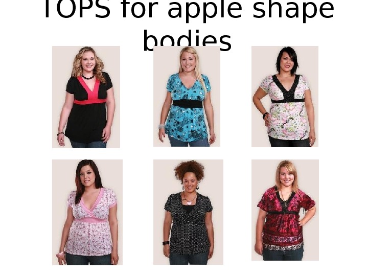 TOPS for apple shape bodies 