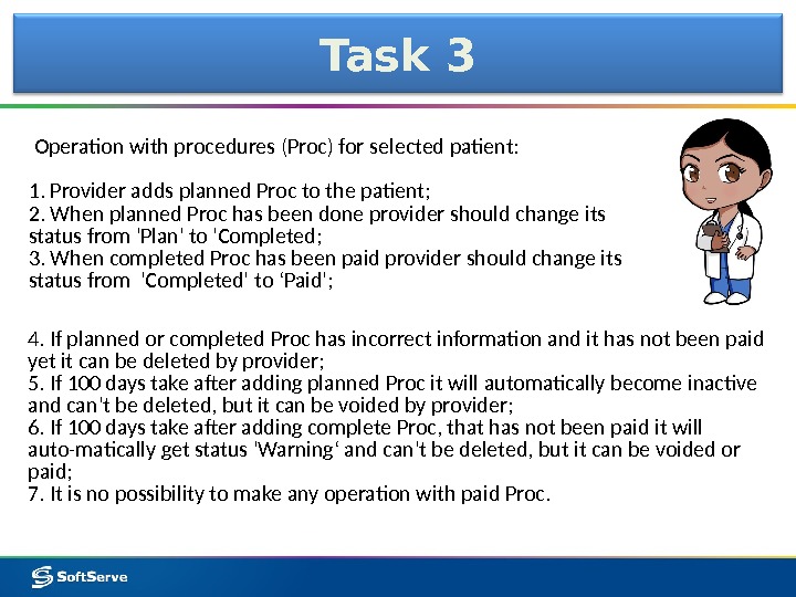 Task 3  Operation with procedures (Proc) for selected patient: 1. Provider adds planned Proc to