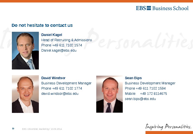 EBS Universität, Marketing / 10. 09. 20143030 Sean Bips Business Development Manager Phone +49 611 7102