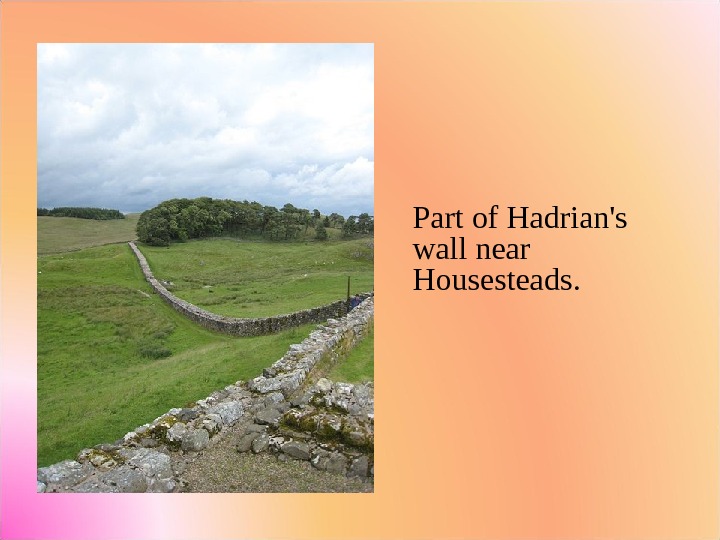 Part of Hadrian's wall near Housesteads. 