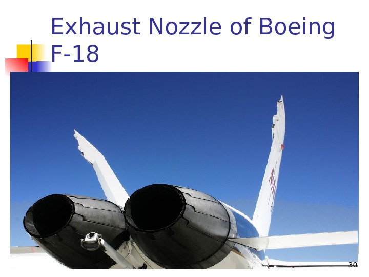 Exhaust Nozzle of Boeing F-18 30 