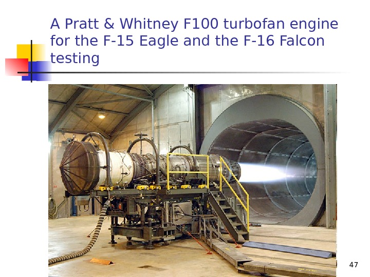 A Pratt & Whitney F 100 turbofan engine for the F-15 Eagle and the F-16 Falcon