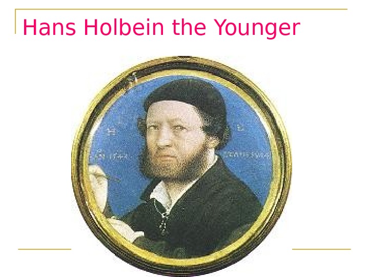 Hans Holbein the Younger 