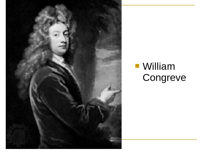  William Congreve 