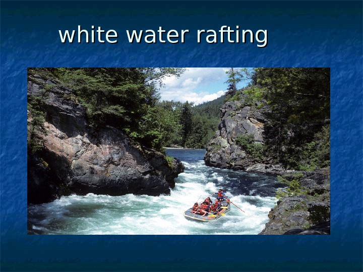  white water rafting 