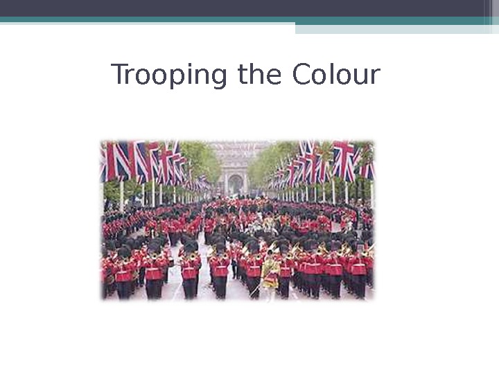 Trooping the Colour   