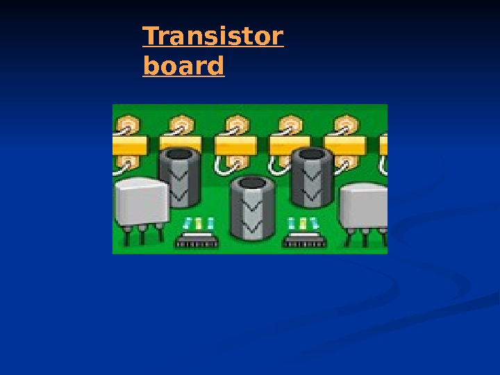 Transistor board 