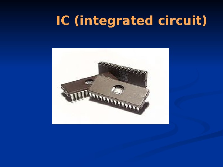 IC (integrated circuit) 