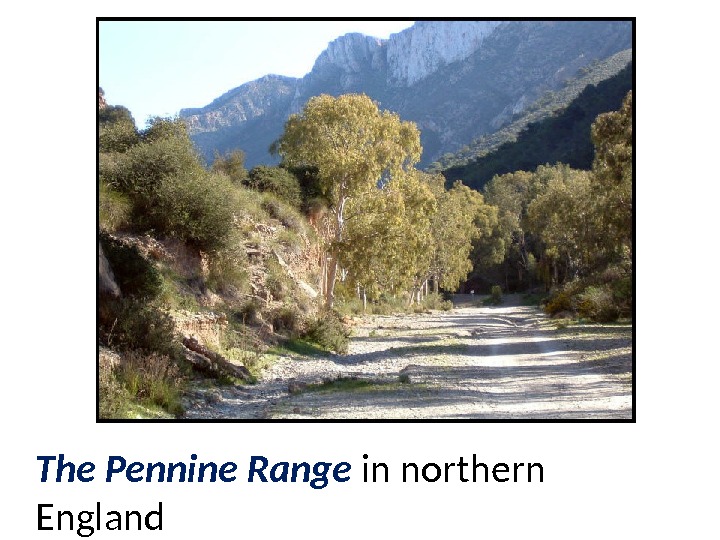 The Pennine Range in northern England 