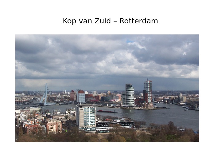 Kop van Zuid – Rotterdam 