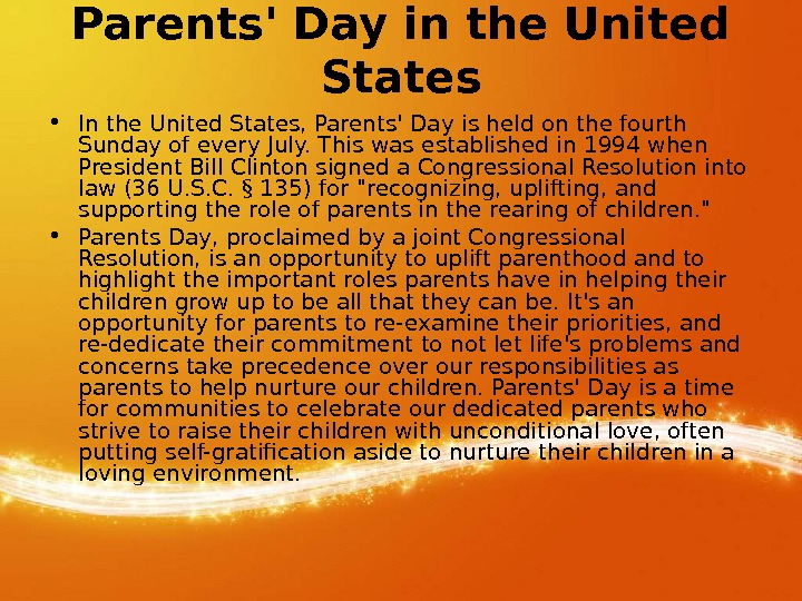   Parents' Day in the United States • In the United States, Parents' Day is