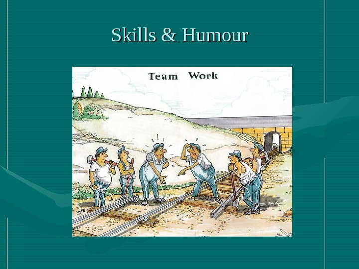 Skills & Humour 