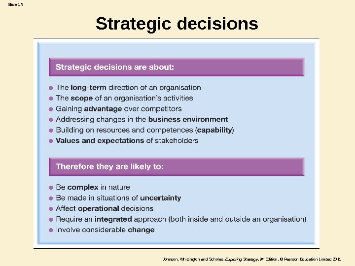 Johnson, Whittington and Scholes ,  Exploring Strategy , 9 th Edition,  © Pearson Education
