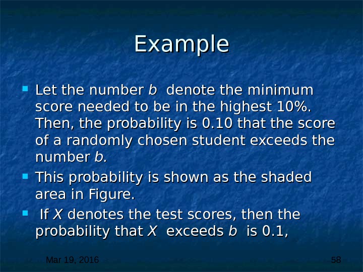 Mar 19, 2016  58 Example Let the number b b  denote the minimum score
