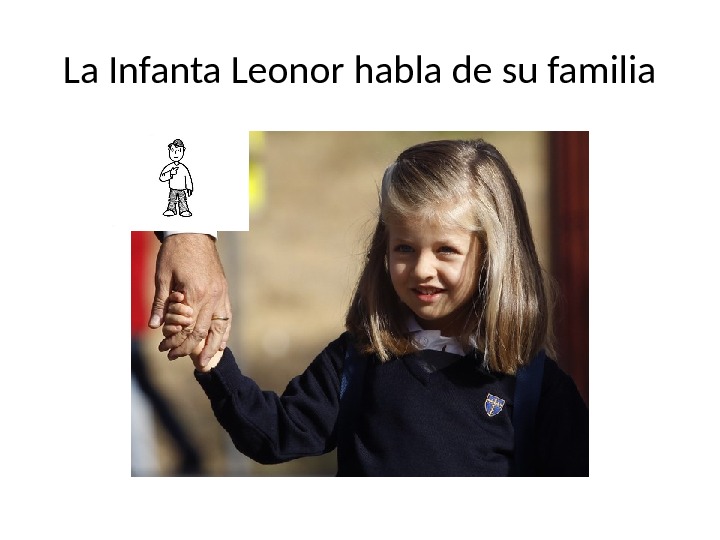 La Infanta Leonor habla de su familia 