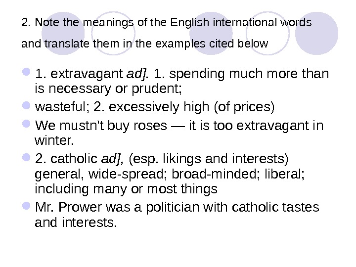 2. Note the meanings of the English international words and translate them in the examples cited