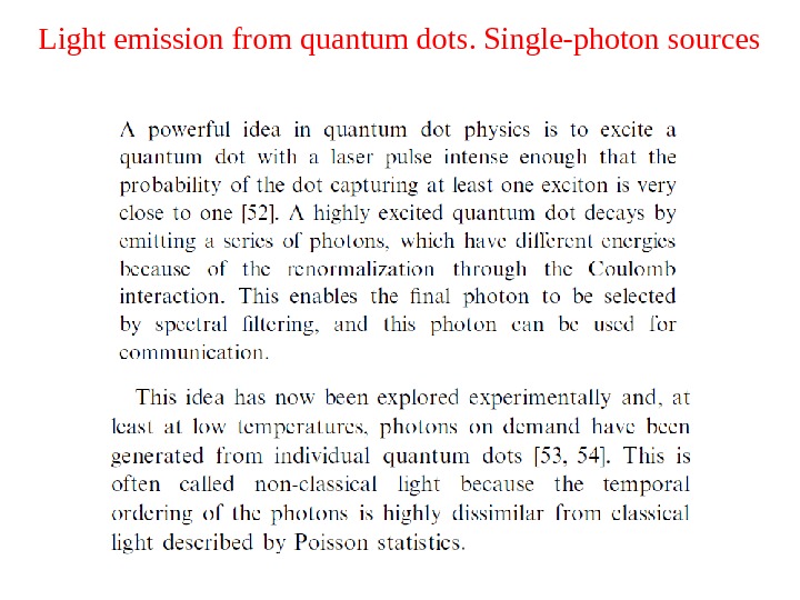 Light emission from quantum dots. Single-photon sources 
